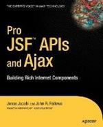 Pro JSF and Ajax: Building Rich Internet Components