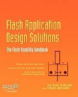 Flash Application Design Solutions: The Flash Usability Handbook - Nick Cheung,Craig Bryant - cover