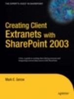Creating Client Extranets with SharePoint 2003 - Mark Gerow - cover