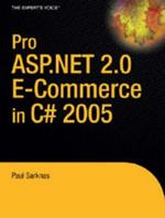 Pro ASP.NET 2.0 E-Commerce in C# 2005