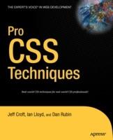 Pro CSS Techniques - Dan Rubin,Ian Lloyd,Jeffrey Croft - cover