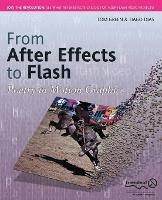 From After Effects to Flash: Poetry in Motion Graphics - Tom Green,Tiago Dias - cover