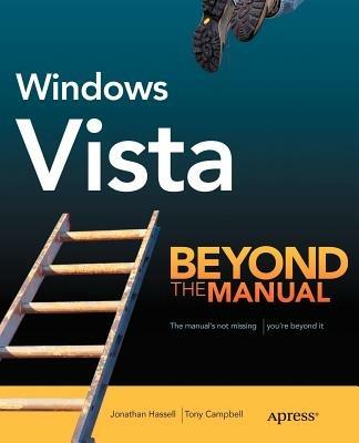 Windows Vista: Beyond the Manual - Tony Campbell,Jonathan Hassell - cover