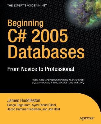 Beginning C# 2005 Databases: From Novice to Professional - Jacob Hammer Pedersen,Syed Fahad Gilani,Jon Reid - cover