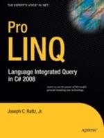 Pro LINQ: Language Integrated Query in C# 2008
