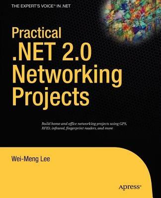 Practical .NET 2.0 Networking Projects - Wei-Meng Lee - cover