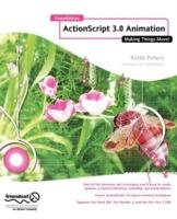 Foundation Actionscript 3.0 Animation: Making Things Move! - Keith Peters - cover