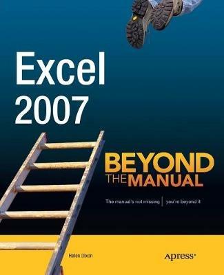 Excel 2007: Beyond the Manual - Helen Dixon - cover
