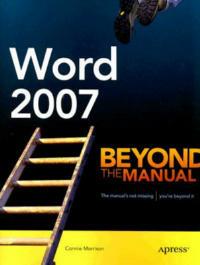Word 2007: Beyond the Manual - Connie Morrison - cover