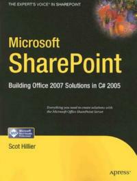 Microsoft SharePoint: Building Office 2007 Solutions in C# 2005 - Scot P. Hillier - cover