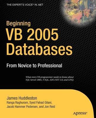 Beginning VB 2005 Databases: From Novice to Professional - Jacob Hammer Pedersen,Ranga Raghuram,Jon Reid - cover