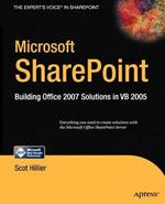 Microsoft SharePoint: Building Office 2007 Solutions in VB 2005