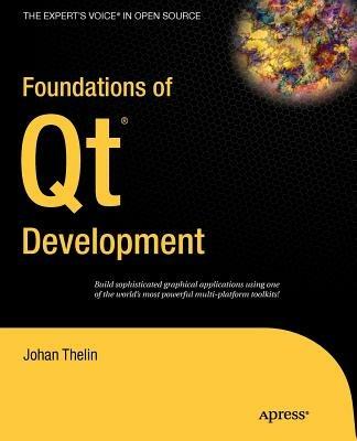 Foundations of Qt Development - Johan Thelin - cover