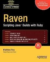 Raven: Scripting Java Builds with Ruby - Matthieu Riou - cover