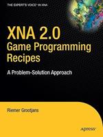 XNA 2.0 Game Programming Recipes: A Problem-Solution Approach