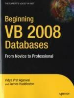 Beginning VB 2008 Databases: From Novice to Professional - Vidya Vrat Agarwal,James Huddleston - cover