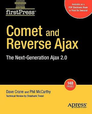 Comet and Reverse Ajax: The Next-Generation Ajax 2.0 - Dennis McCarthy,Chris Crane - cover