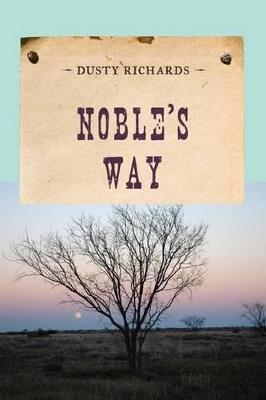 Noble's Way - Dusty Richards - cover