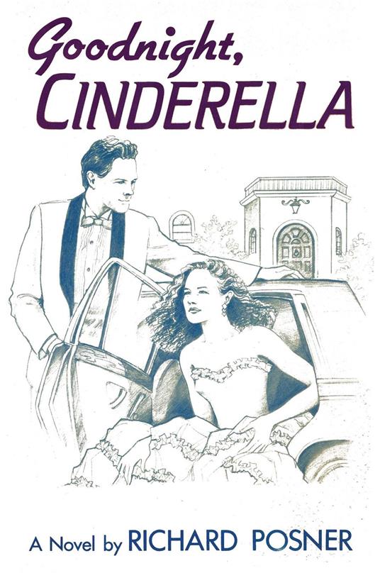 Goodnight, Cinderella - Richard Posner - ebook