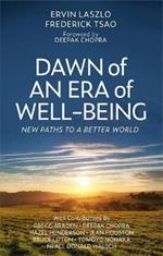 Dawn of an Era of Wellbeing: New Paths to a Better World