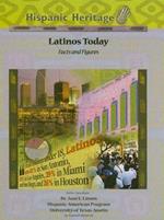 Facts and Figures: Latinos Today