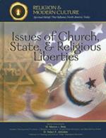 Issues of Church, State, and Religious Liberties: Whose Freedom, Whose Faith?
