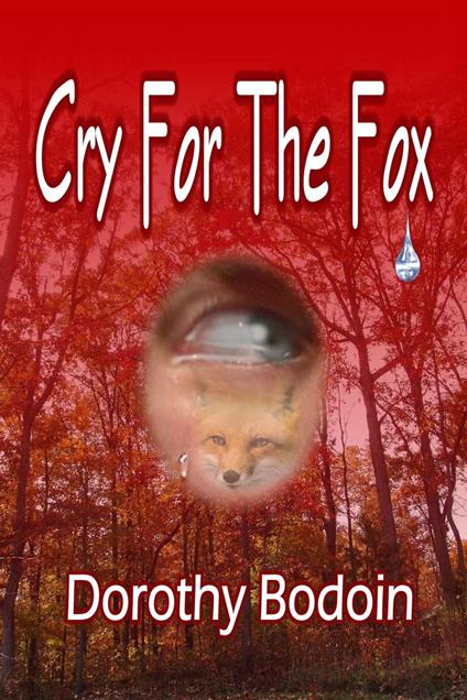 Cry for the Fox - Dorothy Bodoin - ebook