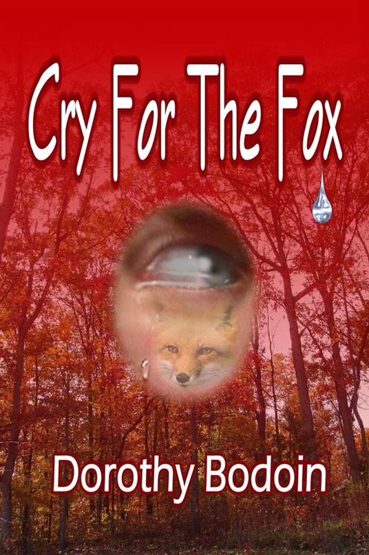 Cry for the Fox - Dorothy Bodoin - ebook