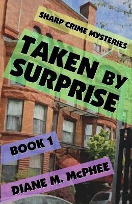 Taken by Surprise - Diane M McPhee - cover