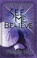 See Me Believe