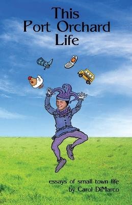 This Port Orchard Life - Carol DiMarco - cover
