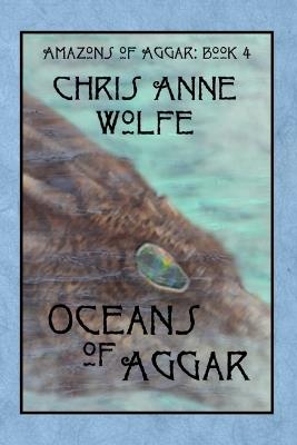 Oceans of Aggar - Chris Anne Wolfe - cover