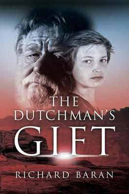The Dutchman's Gift - Richard Baran - cover