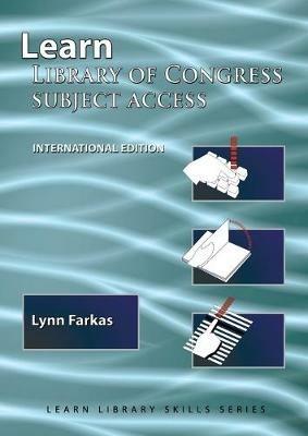 Learn Library Of Congress Subject Access (International Edition): (Library Education Series) - Lynn Farkas - cover