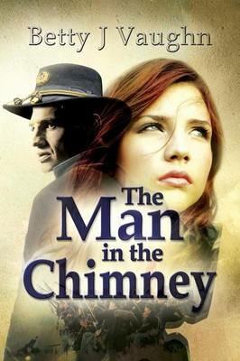 The Man In The Chimney - Betty J Vaughn - cover