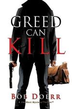 Greed Can Kill: (A Jim West Mystery Thriller Series Book 7)