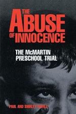 The Abuse of Innocence: The McMartin Preschool Trial