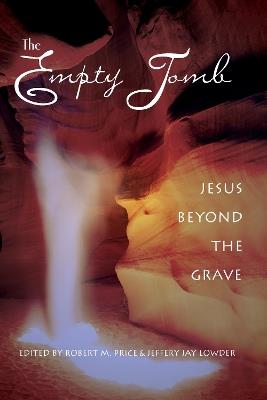 The Empty Tomb: Jesus Beyond The Grave - cover