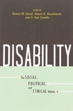 Disability: The Social, Political, and Ethical Debate