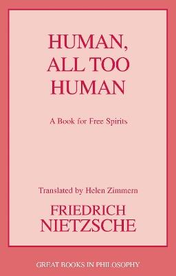 Human, All Too Human - Friedrich Wilhelm Nietzsche - cover