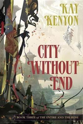 City Without End - Kay Kenyon - cover