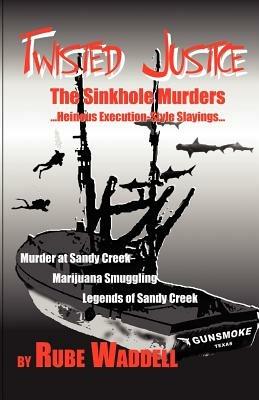 Twisted Justice - Donald, R. Waddell - cover