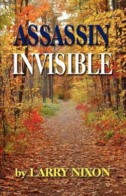 Assassin Invisible - Larry Nixon - cover