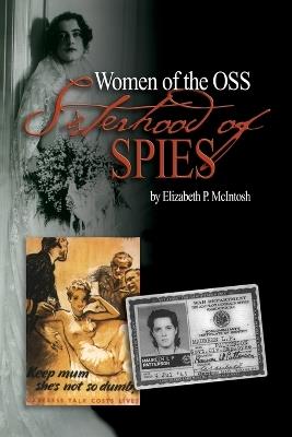 Sisterhood of Spies: The Women of the Oss - Elizabeth P. Macintosh - cover