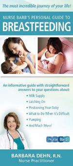 Nurse Barb's Personal Guide to Breast Feeding