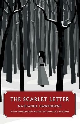 The Scarlet Letter (Canon Classics Worldview Edition) - Nathaniel Hawthorne - cover