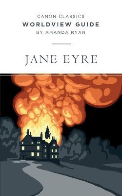 Worldview Guide for Jane Eyre - Amanda Ryan - cover