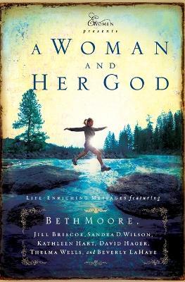 A Woman and Her God - Beth Moore - cover