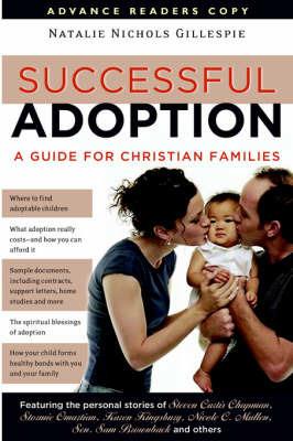 Successful Adoption: A Guide for Christian Families - Natalie Gillespie - cover