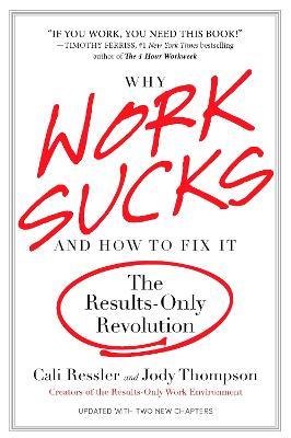 Why Work Sucks & How To Fix It - Cali Ressler - cover